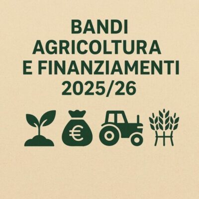 Bandi e finanziamenti a gricoltura